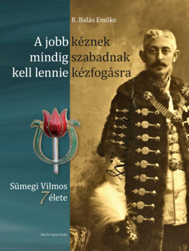 A jobb kznek mindig szabadnak kell lennie kzfogsra