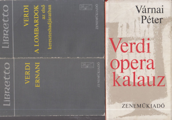 Giuseppe Verdi - Verdi operakalauz + A Lombardok az els kereszteshadjratban + Ernani + Otello (4 db)