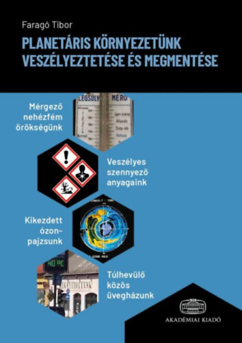 Planet�ris k�rnyezet�nk vesz�lyeztet�se �s megment�se