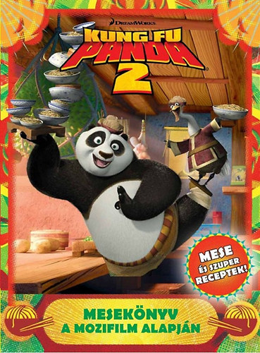 Kung Fu Panda 2 - Meseknyv a mozifilm alapjn