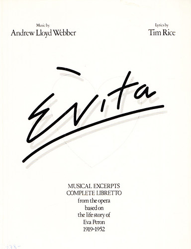 Evita (Musical excerpts from the opera based on the life story of Eva Peron)