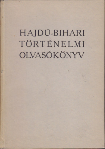 Hajd�-Bihari t�rt�nelmi olvas�k�nyv