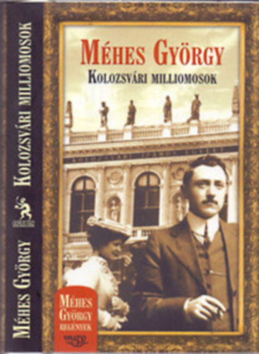 Méhes György - Kolozsvári milliomosok + Orsolya