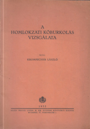 Krompecher Lszl - A homlokzati kburkols vizsglata (dediklt)