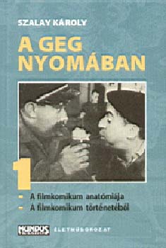 Szalay K�roly - A geg nyom�ban 1.