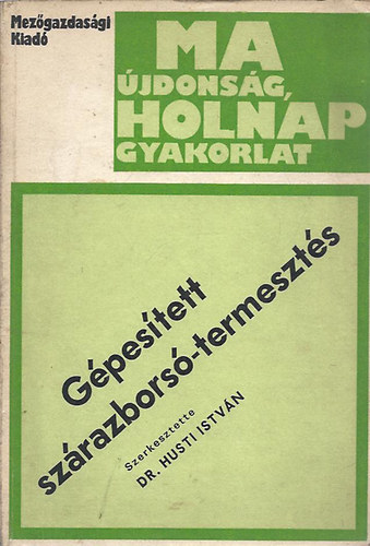 G�pes�tett sz�razbors�-termeszt�s