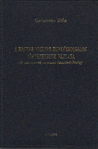 A magyar vasutas munk�smozgalom t�rt�net�nek v�zlata (A kezdetekt�l az orsz�g felszabadul�s�ig)