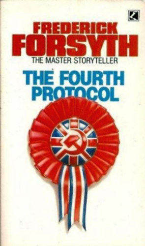 Frederick Forsyth - The Fourth Protocol