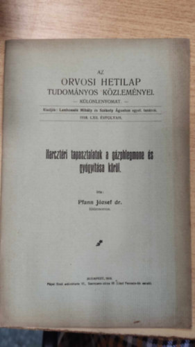 Dr. Pfann Jzsef - Harcztri tapasztalatok a gzphlegmone s gygytsa krl