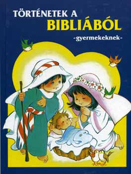 Trtnetek a Biblibl -gyermekeknek-