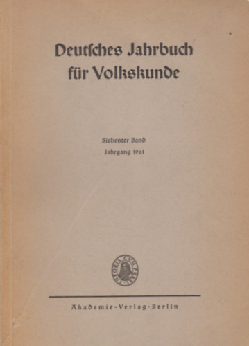 Deutsches Jahrbuch fr Volkskunde - Siebenter Band, Jahrgang 1961