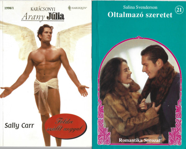 2 db k�nyv, SaLLY Carr: F�ldre sz�llt angyal, Salina Svenderson: Oltalmaz� szeretet