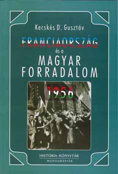 Franciaorszg s a magyar forradalom - 1956