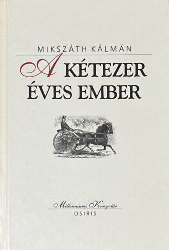A ktezer ves ember (Millenniumi knyvtr 48)