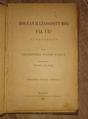 Hogyan h�zasodott meg P�l �r?