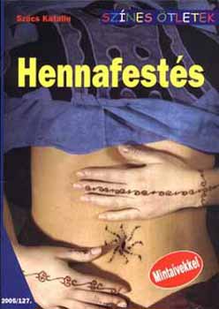 Hennafests - Sznes tletek 127.