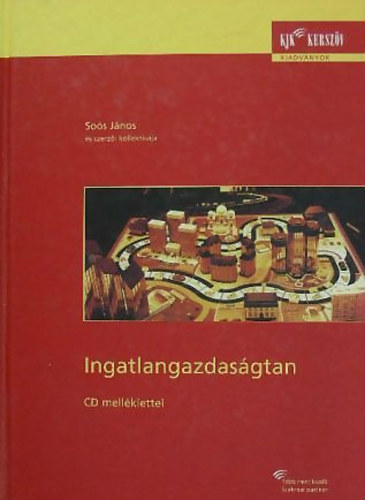 Sos Jnos  (szerk.) - Ingatlangazdasgtan (CD-mellklettel)