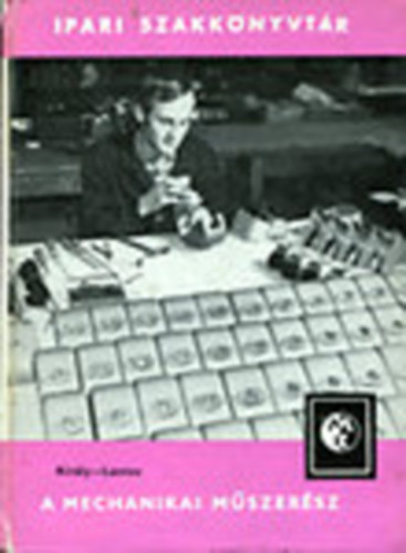 A mechanikai mszersz (Ipari szakknyvtr)