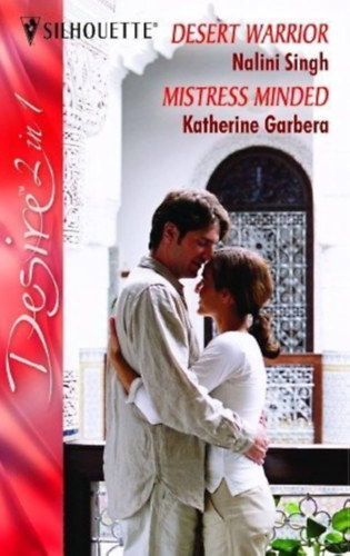 Katherine Garbera Nalini Singh - Desert Warrior - Mistress Minded