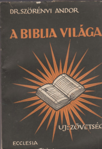 A Biblia vilga - Az jszvetsg