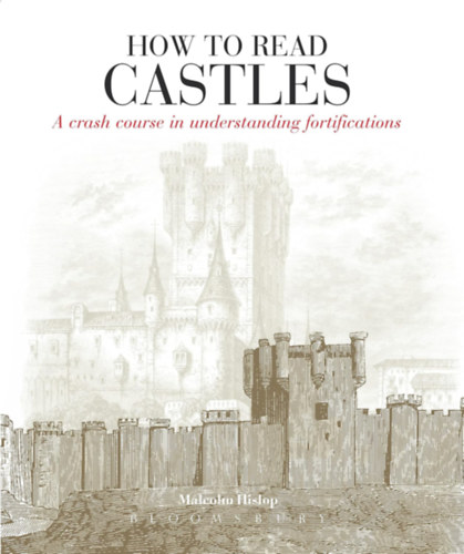 Malcolm Hislop - How To Read Castles