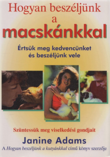 Hogyan besz�lj�nk a macsk�nkkal