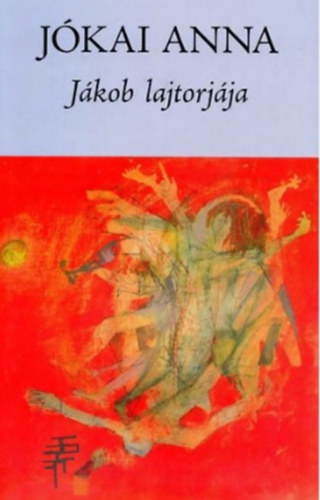 Jkai Anna - Jkob lajtorjja (Jkai)