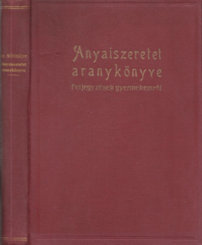 Az anyaiszeretet aranyknyve