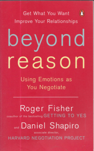 Beyond Reason - Using Emotions as You Negotitae