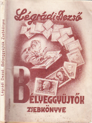 Lgrdi Dezs - Blyeggyjtk zsebknyve (1942-1943)- Blyeggyjtk szakknyvtra 7.