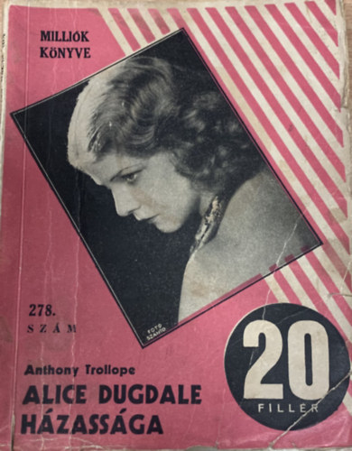 Alice Dugdale hzassga (Millik knyve 278. szm)
