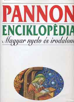 Pannon enciklopdia - Magyar nyelv s irodalom