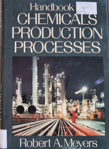 Robert A. Meyers - Handbook of Chemicals Production Processes