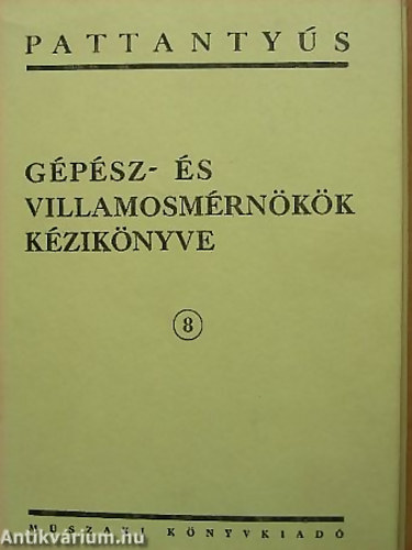 Pattanty�s g�p�sz- �s villamosm�rn�k�k k�zik�nyve 8.