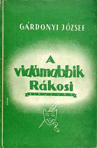 A vidmabbik Rkosi (Sipulusz)