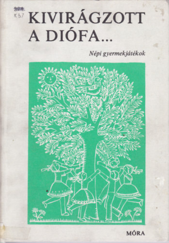 Kivirgzott a difa... (npi gyermekjtkok)