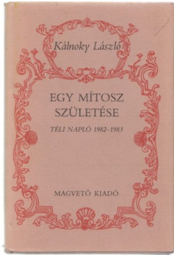 Egy mtosz szletse