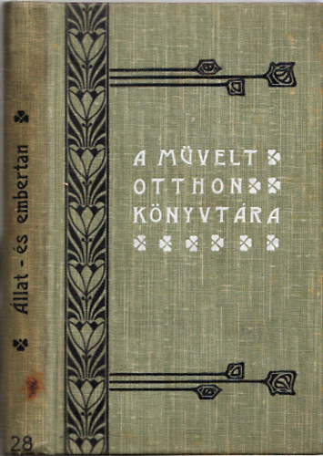 llat-s embertan (2 m egybektve) Az llatok termszetrajza, Anthropologia (Embertan) (Stampfel-fle tudomnyos zseb-knyvtr 134-135.,108.)