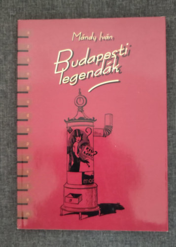 Budapesti legendk - Felvidki Andrs rajzaival (Az n Budapestem; Egyedi termkfot)