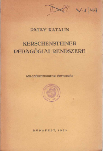 Patay Katalin - Kerschensteiner pedaggiai rendszere