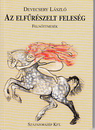 Az elfrszelt felesg (felnttmesk)