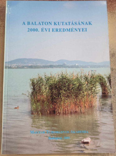 Banczerowski Januszn szerk. Mahunka Sndor szerk. - A Balaton kutatsnak 2000. vi eredmnyei