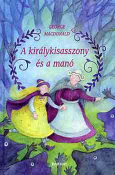 George MacDonald - A kirlykisasszony s a man