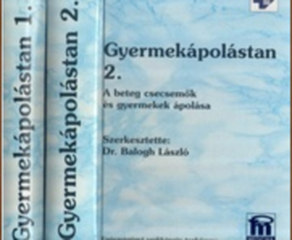 Balogh Lszl  (szerk.) - Gyermekpolstan I-II.