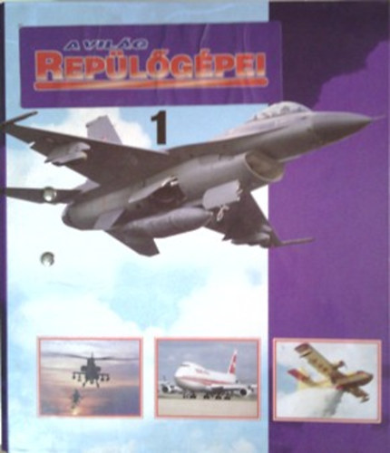 A vilg replgpei 1-16. (4 db teli mappa, 16 kategriba sorolva + trgymutat fzet)