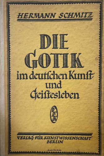 Die Gotik - Im Deutschen Kunst Und Geistesleben