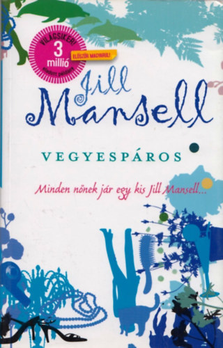 Jill Mansell - Vegyespros