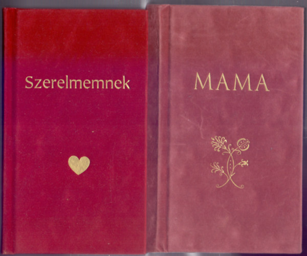 Szerelmemnek + Mama (Brsonyos ajndkknyv sorozat)
