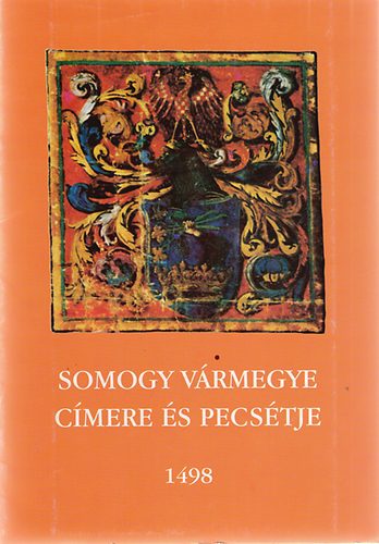 Somogy vármegye címere és pecsétje 1498