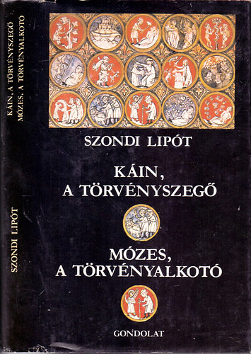 Kin, a trvnyszeg - Mzes, a trvnyalkot